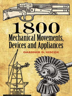 cover image of 1800 Mechanical Movements, Devices and Appliances